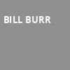 Bill Burr, Moore Theatre, Seattle