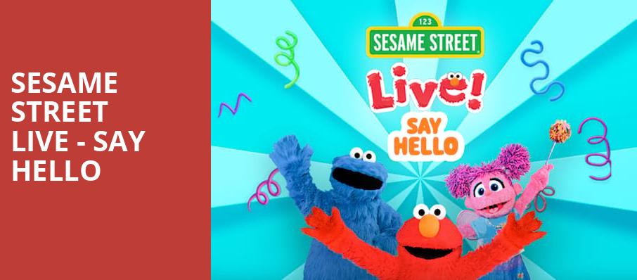 Sesame Street Live Say Hello, Angel of the Winds Arena, Seattle