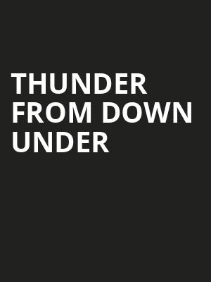 Thunder From Down Under, Muckleshoot Events Center, Seattle