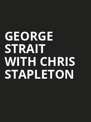 George Strait with Chris Stapleton, Lumen Field, Seattle