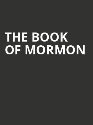 The Book of Mormon, Paramount Theatre, Seattle