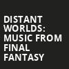 Distant Worlds Music From Final Fantasy, Benaroya Hall, Seattle