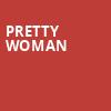 Pretty Woman, Paramount Theatre, Seattle