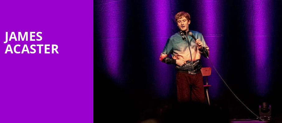 James Acaster, Moore Theatre, Seattle