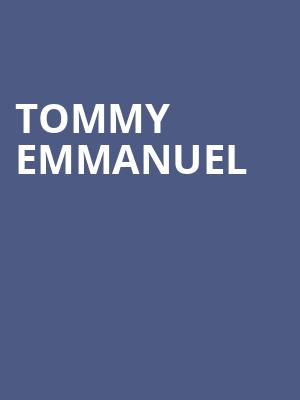 Tommy Emmanuel, Moore Theatre, Seattle
