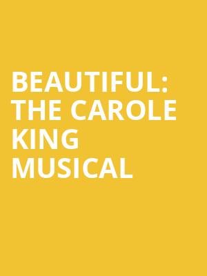 Beautiful The Carole King Musical, Toyota Center, Seattle