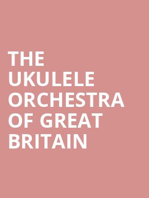 The Ukulele Orchestra of Great Britain Poster