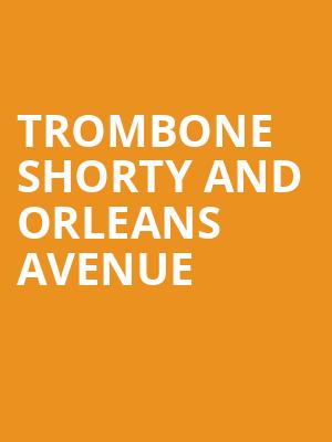 Trombone Shorty And Orleans Avenue Poster