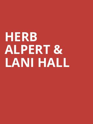 Herb Alpert Lani Hall, Pantages Theater, Seattle