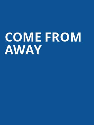 Come From Away Poster