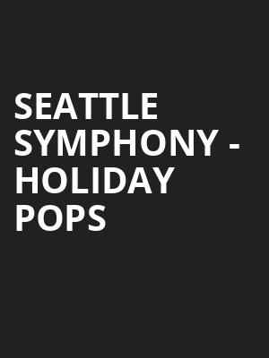 Seattle Symphony - Holiday Pops Poster