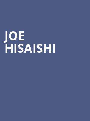 Joe Hisaishi Poster