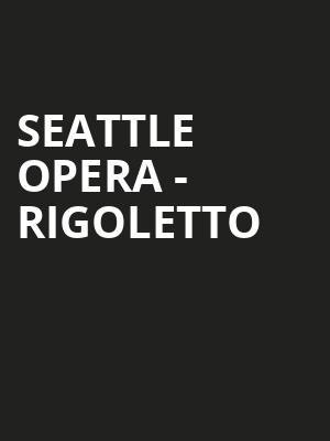 Seattle Opera - Rigoletto