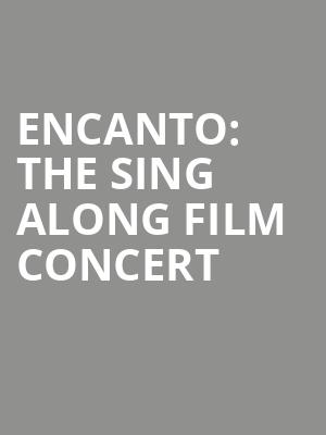 Encanto The Sing Along Film Concert, White River Amphitheatre, Seattle