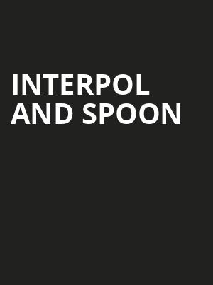 Interpol and Spoon, Paramount Theatre, Seattle
