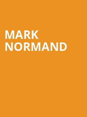 Mark Normand, Moore Theatre, Seattle