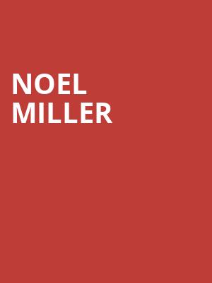 Noel Miller, Moore Theatre, Seattle
