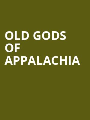 Old Gods of Appalachia, Neptune Theater, Seattle