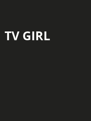 TV Girl Poster