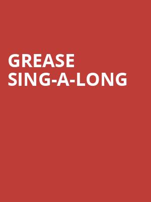 Grease Sing A Long, Admiral Theatre, Seattle