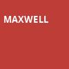 Maxwell, Puyallup Fairgrounds, Seattle