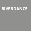 Riverdance, Paramount Theatre, Seattle