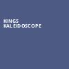 Kings Kaleidoscope, Showbox Theater, Seattle