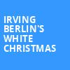 Irving Berlins White Christmas, 5th Avenue Theatre, Seattle