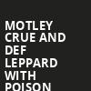 Motley Crue and Def Leppard with Poison, T Mobile Park, Seattle