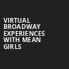 Virtual Broadway Experiences with MEAN GIRLS, Virtual Experiences for Seattle, Seattle