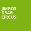 Jimbos Drag Circus, Neptune Theater, Seattle