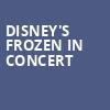Disneys Frozen in Concert, Benaroya Hall, Seattle