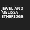 Jewel and Melissa Etheridge, Marymoor Amphitheatre, Seattle