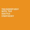 Thunderpussy with the Seattle Symphony, Benaroya Hall, Seattle