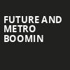 Future and Metro Boomin, Climate Pledge Arena, Seattle