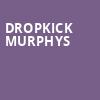 Dropkick Murphys, Moore Theatre, Seattle